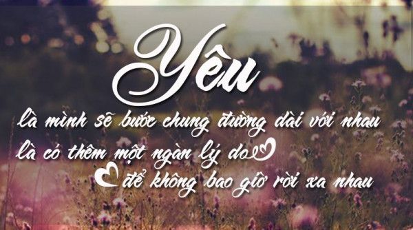 Tuyển tập những câu nói hay ngắn gọn về tình yêu cuộc sống 