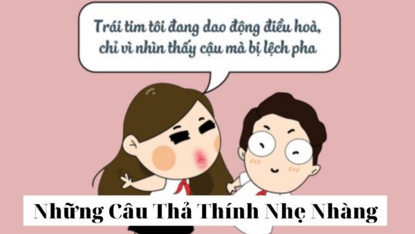 Cap hay thả thính cho nam